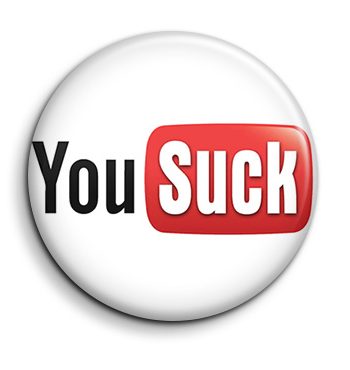 YouSuck YouTube