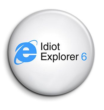 Ie6 Idiot Explorer