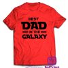 0785-Best-Dad-in-the-Galaxy-personalizada-estampagem-aveiro-Coimbra-Anadia-roupa-T-SHIRT-SWEAT-HOODIE-sweatshirt-casaco-inprint-comprar-online-red-T-Shirt-Male