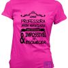 0811-Uma-Professora-Assim-Maravilhosa-personalizada-estampagem-aveiro-Coimbra-Anadia-roupa-T-SHIRT-SWEAT-HOODIE-sweatshirt-casaco-inprint-comprar-online-T-Shirt-FeMale-rosa-escuro