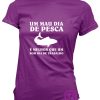 0826-Um-Mau-Dia-de-Pesca-estampagem-aveiro-Coimbra-Anadia-roupa-T-SHIRT-SWEAT-HOODIE-sweatshirt-casaco-inprint-comprar-online-T-Shirt-FeMale