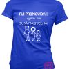0882-Fui-Promovida-estampagem-aveiro-Coimbra-Anadia-roupa-T-SHIRT-SWEAT-HOODIE-sweatshirt-casaco-inprint-comprar-online-personalizado-bordado-prenda-T-Shirt-FeMale