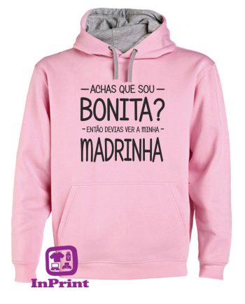 Achas-que-sou-bonita-MADRINHA-estampagem-aveiro-Coimbra-Anadia-roupa-HOODIE-sweatshirt-casaco-inprint-comprar-online-personalizado-bordado-sweat-site
