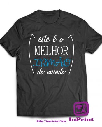 Este-e-o-Melor-Irmao-do-Mundo-estampagem-aveiro-Coimbra-Anadia-roupa-HOODIE-sweatshirt-casaco-inprint-comprar-online-personalizado-bordado-T-Shirt-Male