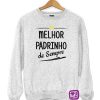 1123-Melhor-Padrinho-de-Sempre-estampagem-aveiro-Coimbra-Anadia-roupa-HOODIE-camisola-sweatshirt-casaco-inprint-comprar-online-personalizado-0-Jumper