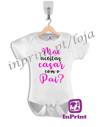 Mae-Aceitas-Casar-com-Pai-personalizada-estampagem-aveiro-Coimbra-Anadia-Portugal-roupa-comprar-foto-online-mockup-baby-body-comprida