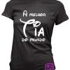 A-Melhor-tia-do-Mundo-estampagem-aveiro-Coimbra-Anadia-roupa-HOODIE-camisola-sweatshirt-casaco-inprint-comprar-online-personalizado-2-T-Shirt-FeMale