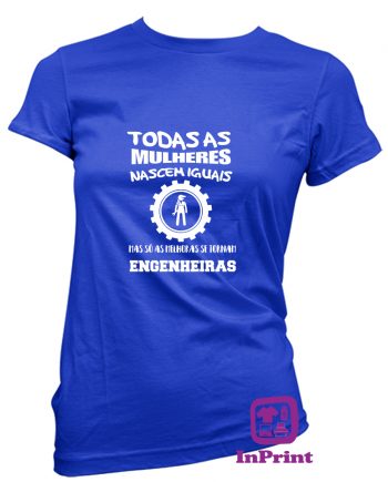 Todas-mulheres-nascem-iguais-melhoras-tornam-engenheiras-estampagem-aveiro-Coimbra-Anadia-roupa-HOODIE-camisola-sweatshirt-casaco-inprint-comprar-online-personalizado-Portugal-T-Shirt-FeMale